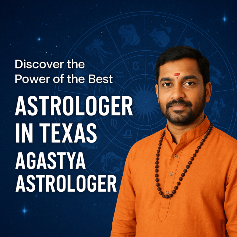 Discover the Power of the Best Astrologer in Texas – Agastya Astrologer 1 Discover the Power of the Best Astrologer in Texas